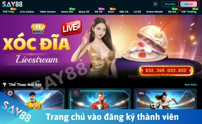 Đăng ký SAY88 - Cách tạo tài khoản thành viên mới 1 đăng ký say88